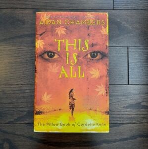Book: This Is All by Aidan Chambers